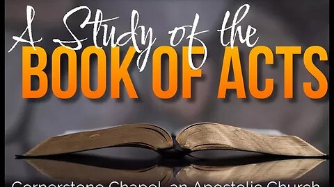 Thursday, October 5, 2023 - A Study of the Book of Acts Lesson 26