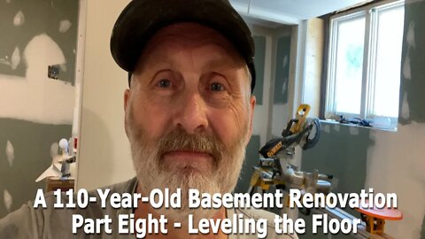 Episode 83 A 110-Year-Old Basement Renovation Part Eight - Leveling the Floor