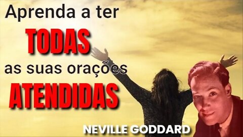 ✨ Como REALMENTE orar - Aprenda com Neville Goddard 🤩😍