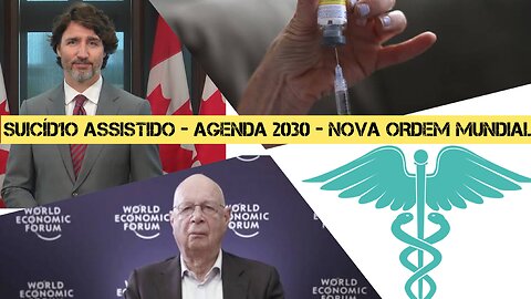 182 - AGENDA 2030 - SUICÍD1O ASSISTIDO é modelo de SAÚDE PÚBLICA para GOVERNOS!