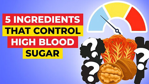 5 Ingredients That Control High Blood Sugar