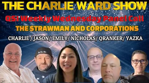 QSI WEEKLY PANEL CALL WITH CHARLIE WARD - THE STRAWMAN & CORPORATIONS - TRUMP NEWS