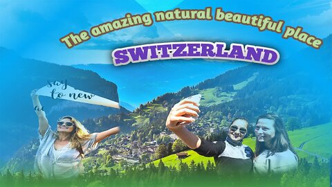 Most of Beautiful Places lakes, mountains, and green rolling hills Switzerland in Europe,