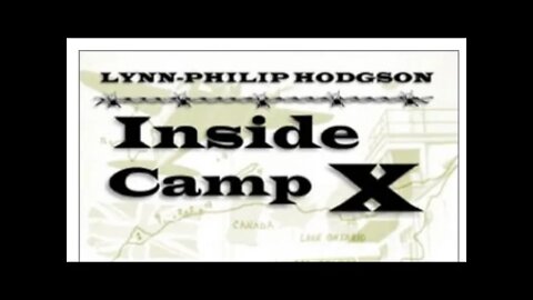 Inside Camp X with Author Lynn Philip Hodgson