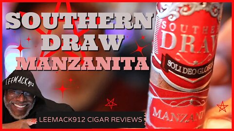 Southern Draw Manzanita Cigar Review | #leemack912 (S08 E13)
