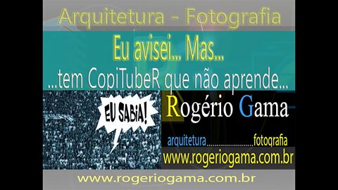 Eu avisei... Rogerio Gama - Arquitetura e Fotografia