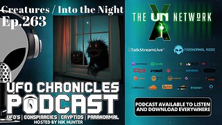 Ep.263 Creatures / Into the Night