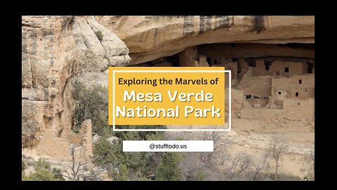 Exploring the Marvels of Mesa Verde National Park | Stufftodo.us