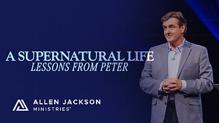 Lessons From Peter - A Supernatural Life