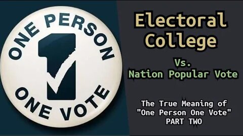 Electoral College Part 2: Electric Boogaloo