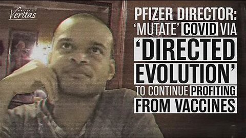 Pfizer Exposed For Exploring ＂Mutating＂ COVID-19 Virus For New Vaccines Via 'Directed Evolution'