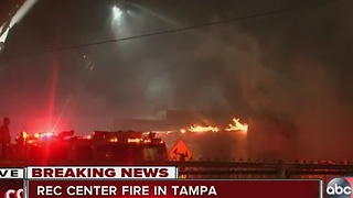 Crews battle fire that has destroyed a Tampa recreation center