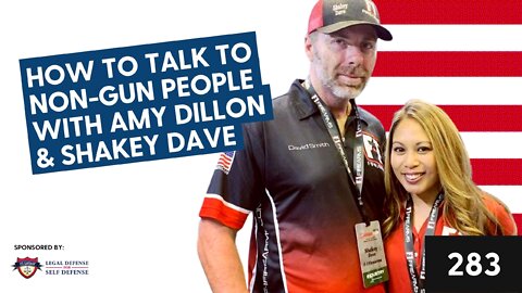 How to talk to non-gun people with Amy Dillon & Shakey Dave