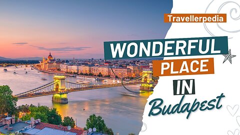Most Wonderful Place in Budapest | Travellerpedia