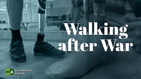 Walking after War | RT Documentary