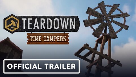 Teardown - Official Time Campers DLC Trailer