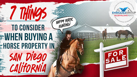 7 Key Considerations When Buying a Horse Property in San Diego, California