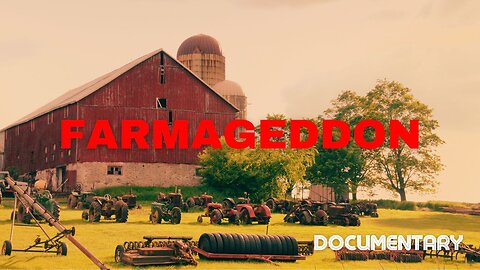 Documentary: Farmageddon