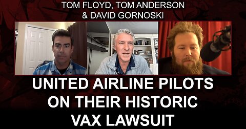 United Airline Pilots on Their Historic Vax Lawsuit
