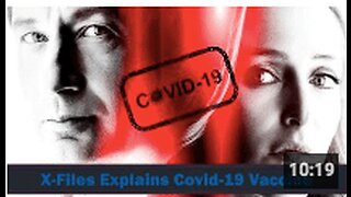 X-Files Explains Covid-19 Vaccine BioWeapon