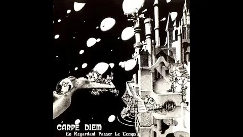 Uma banda progressiva francesa: CARPE DIEM (En regardant passer le temps, 1976, parte 1)
