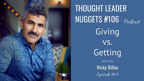 TTLR EP463: TL Nuggets #106 - Giving vs. Getting