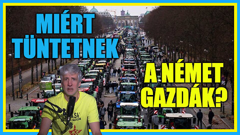 Miért tüntetnek a német gazdák? - Hobbista Hardcore 24-01-10/1