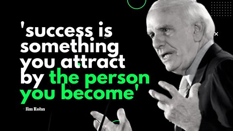 Success is something you attract by the person you become | Jim Rohn