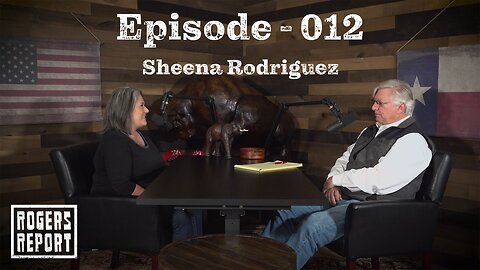 Episode 012 - Sheena Rodriguez