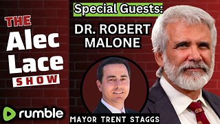 Guests: Dr. Robert Malone | Mayor Trent Staggs | Trump-Biden Debate | Bird Flu | The Alec Lace Show