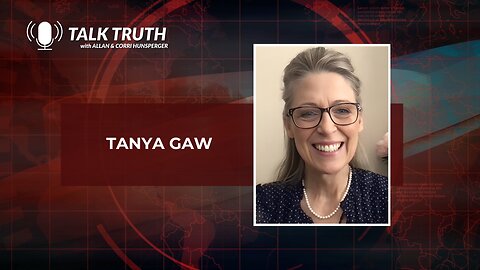 Talk Truth 09.05.23 - Tanya Gaw