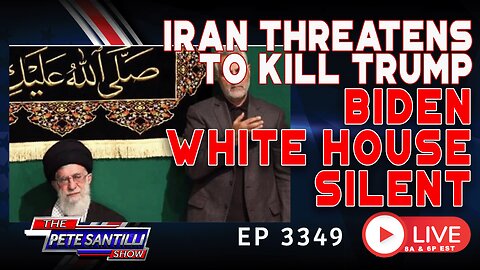IRAN THREATENS TO KILL TRUMP! BIDEN WHITE HOUSE SILENT | EP 3349-6PM