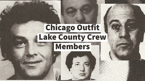 Chicago Outfit Lake County Crew Members #chicagooutfit #mafia #organizedcrime #chicago
