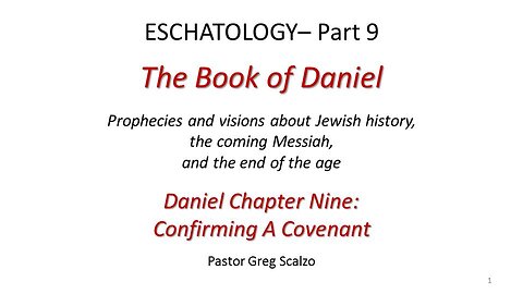 4/30/23 Eschatology #9: Confirming A Covenant