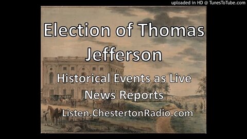 Election of Thomas Jefferson - You Are There