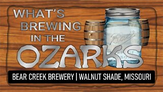 What's Brewing in the Ozarks | Bear Creek Brewery