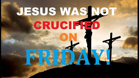 GOOD FRIDAY IS A LIE AND I PROVE IT!