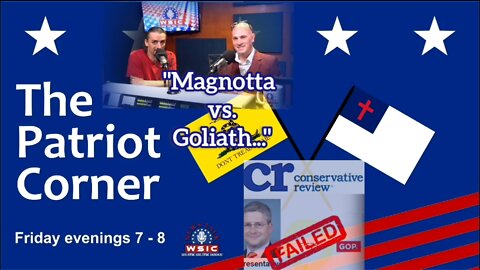 Dr. MAGNOTTA-Endorsed by NC-GGG, CC-Tea Party, Interview w/ Patriot Corner.