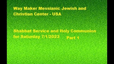 Parashat Chukat-Balak - Shabbat Service and Holy Communion for 7.1.23 - Part 1