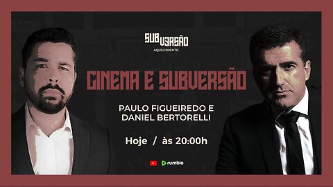 CINEMA E SUBVERSÃO - Como Vencer a Guerra Cultural - Com Daniel Bertorelli