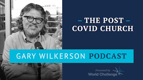 Grow the People and God Will Grow the Church - Gary Wilkerson Podcast (w/ Seth Drewry) - 132