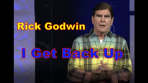 Rick Godwin - I Get Back Up
