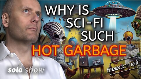 Why Is Sci-Fi Such Hot Garbage?
