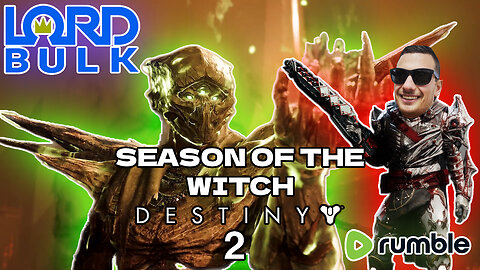 SEASON OF THE WITCH (Destiny 2)