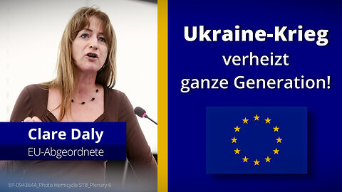 EU-Abgeordnete warnt: Ukraine-Krieg verheizt ganze Generation@kla.tv🙈