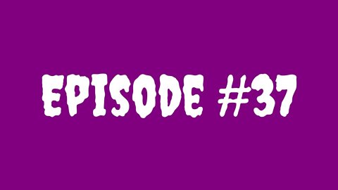 Episode #37