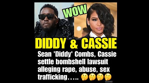 NIMH Ep #689Sean ‘Diddy’ Combs settles lawsuit one day after ex-girlfriend Cassie’s allegations