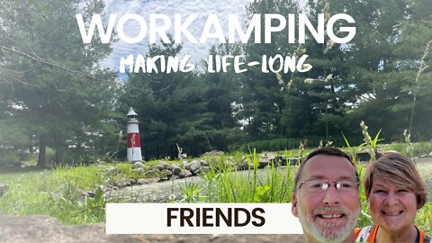 Workamper Life-Long Friends - RVlife - RVlifestyle