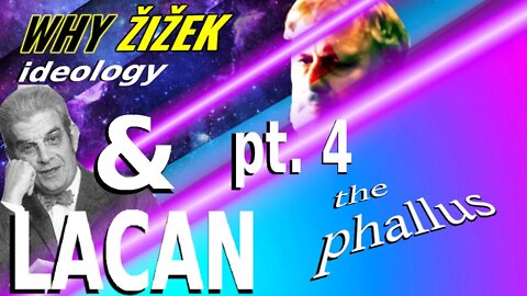 THE ONE ON POWER: PART FOUR TO LACAN AND ŽIŽEK—BOTH!