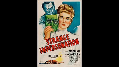 Strange Impersonation (1945) | Directed by Anthony Mann